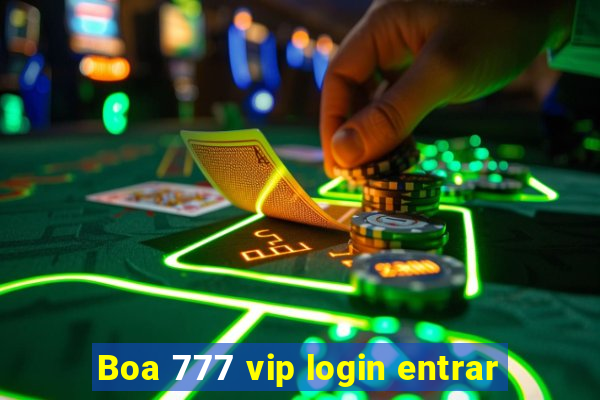 Boa 777 vip login entrar